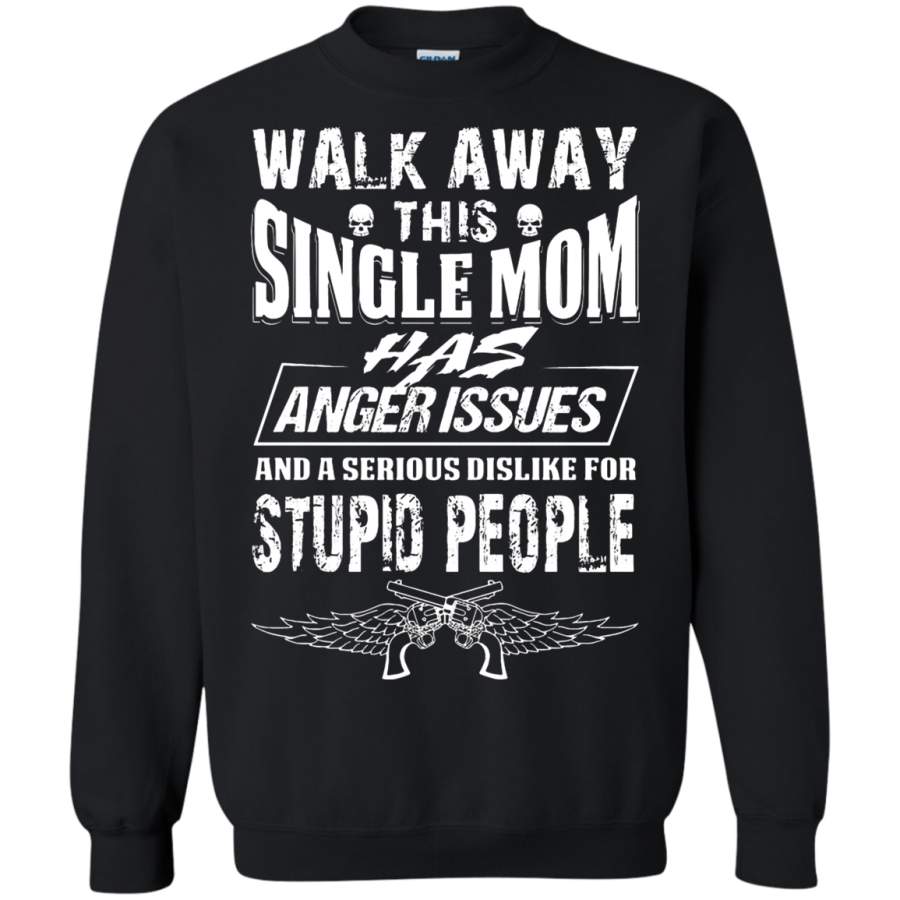 AGR Walk Away This Country Mom Has Anger Issues Sweatshirt