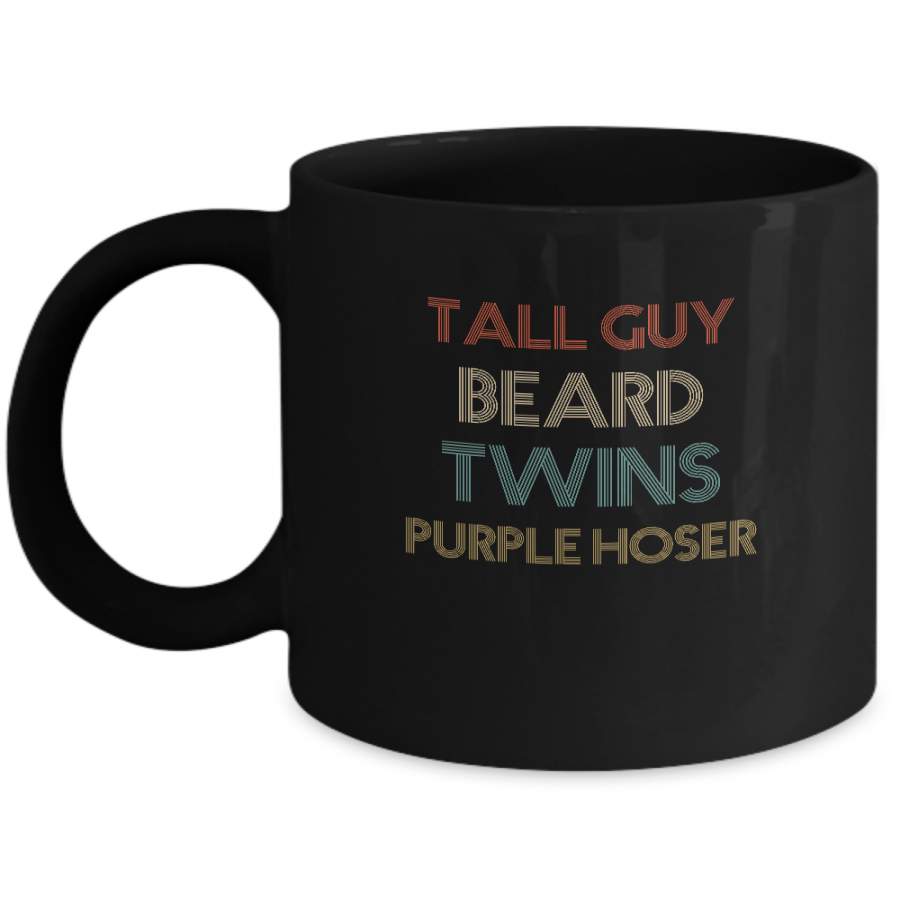 Tall Guy Beard Twins Purple Hoser Vintage Mug