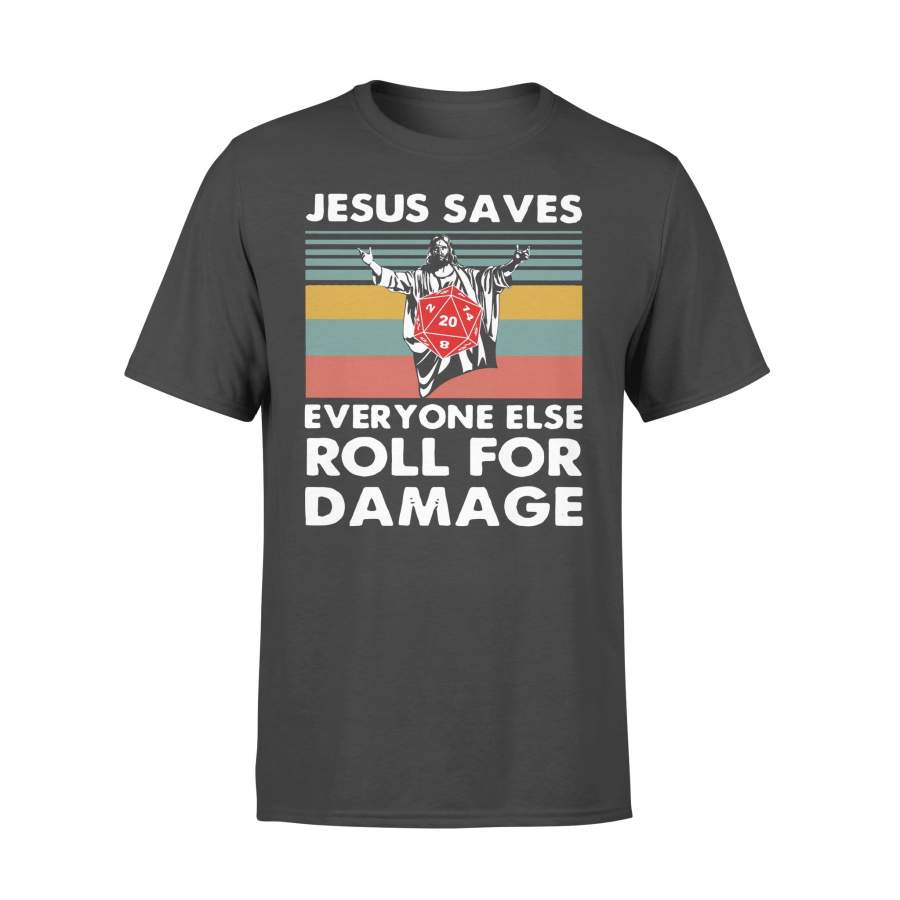 Jesus Saves Everyone Else Roll For Damage Vintage Shirt