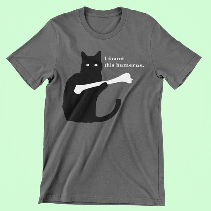 Black Cat I Found This Humerus Bone Standard Men T-shirt