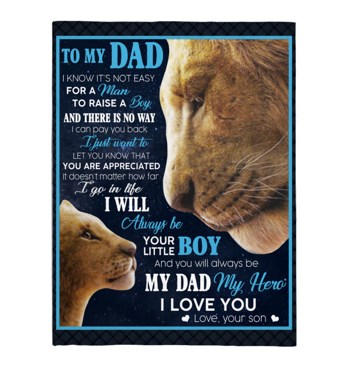 To My Dad Not Easy Man Raise A Boy You Are Appreciated I Love You Fathers Day Gift From Son Lion Black A Cozy Fleece Blanket, Sherpa Blanket