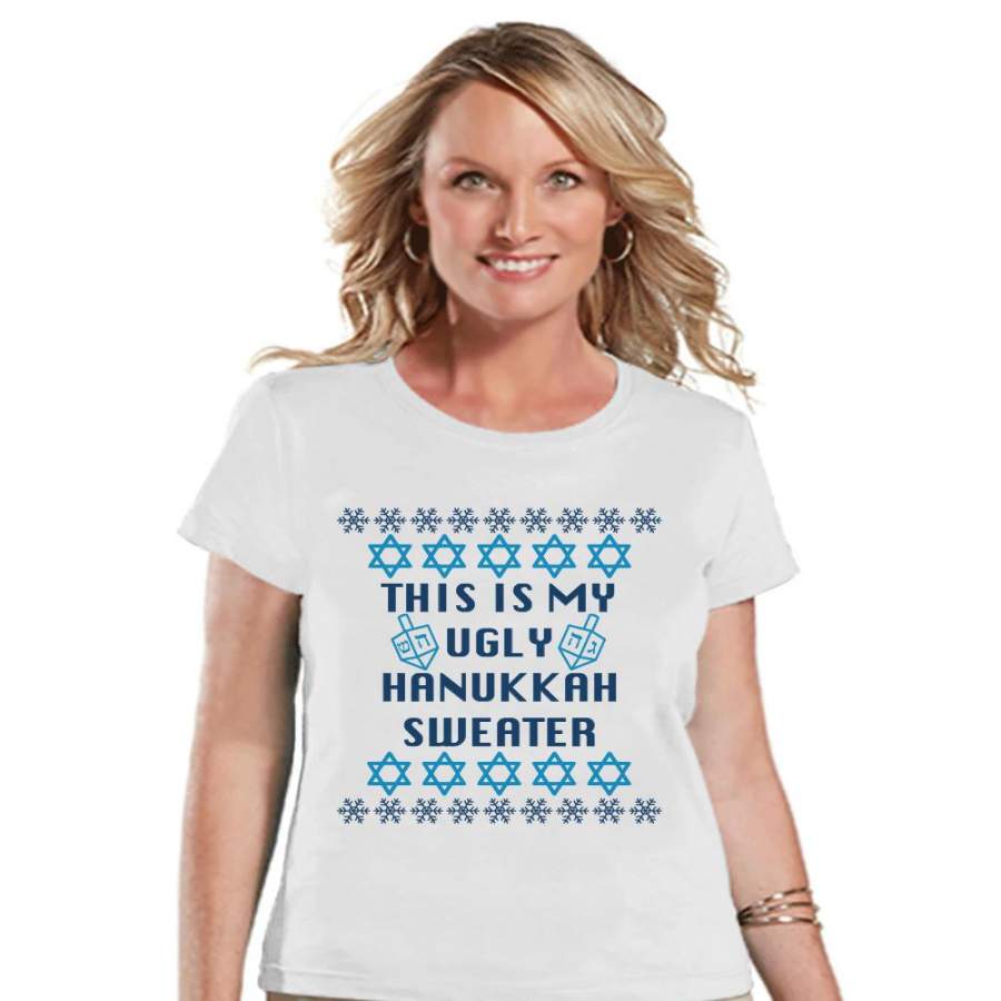 Ugly Hanukkah Sweater – Ladies Funny Ugly Sweater White T-shirt – Funny Happy Hanukkah Outfit – Hanukkah Gift Idea – Ugly Sweater Party