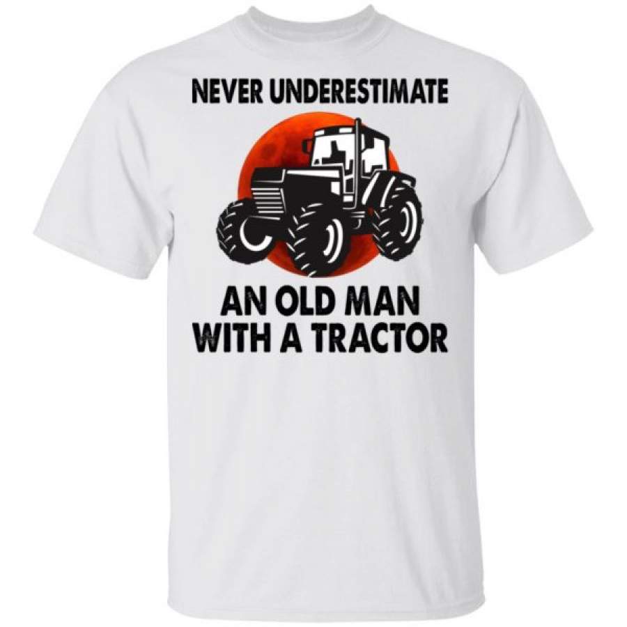 Never Underestimate An Old Man With A Tractor Shirts – Cool Amazing Fashion