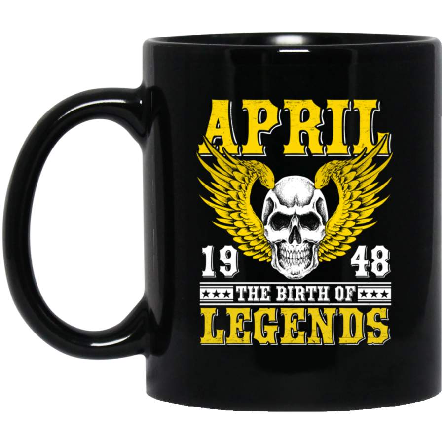 April 1948 The Birth Of Legends Shirt Vintage 70th Birthday Black Mug