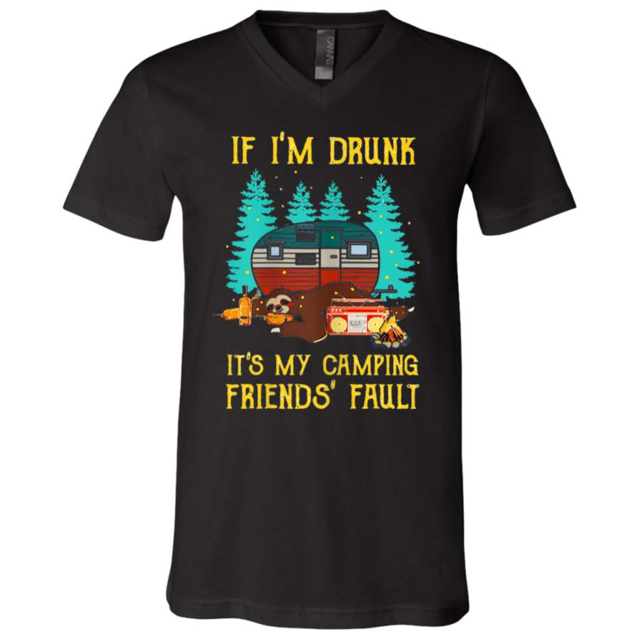 If I’m Drunk It’s My Camping Friends Fault Slot Unisex V-Neck