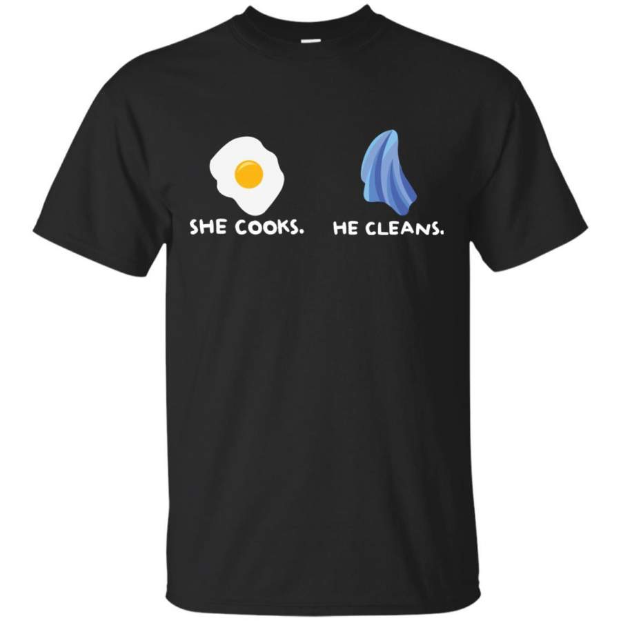 She Cooks He Cleans Shirt For Couple