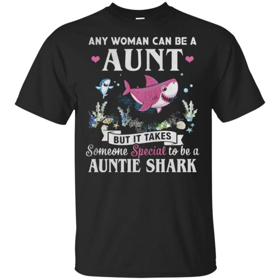 Any woman can be a aunt but it takes someone special to be a auntie shark T Shirt – Moano Store