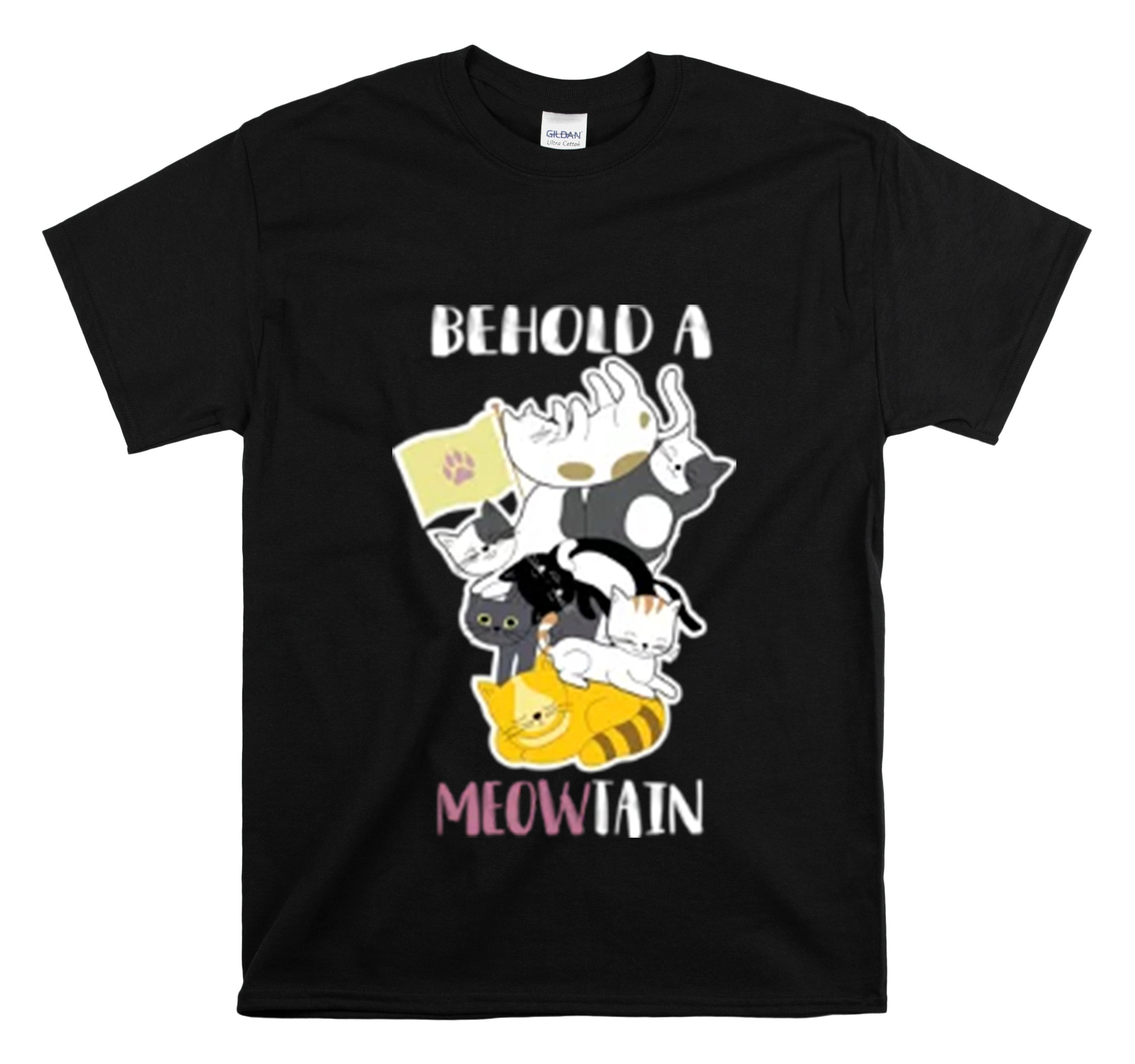 Shirt Funny Behold A Meowtain Kitten Animals Lovers Pet Owner Cute Animal Cat Feline T-Shirt Unisex Heavy Cotton Tee