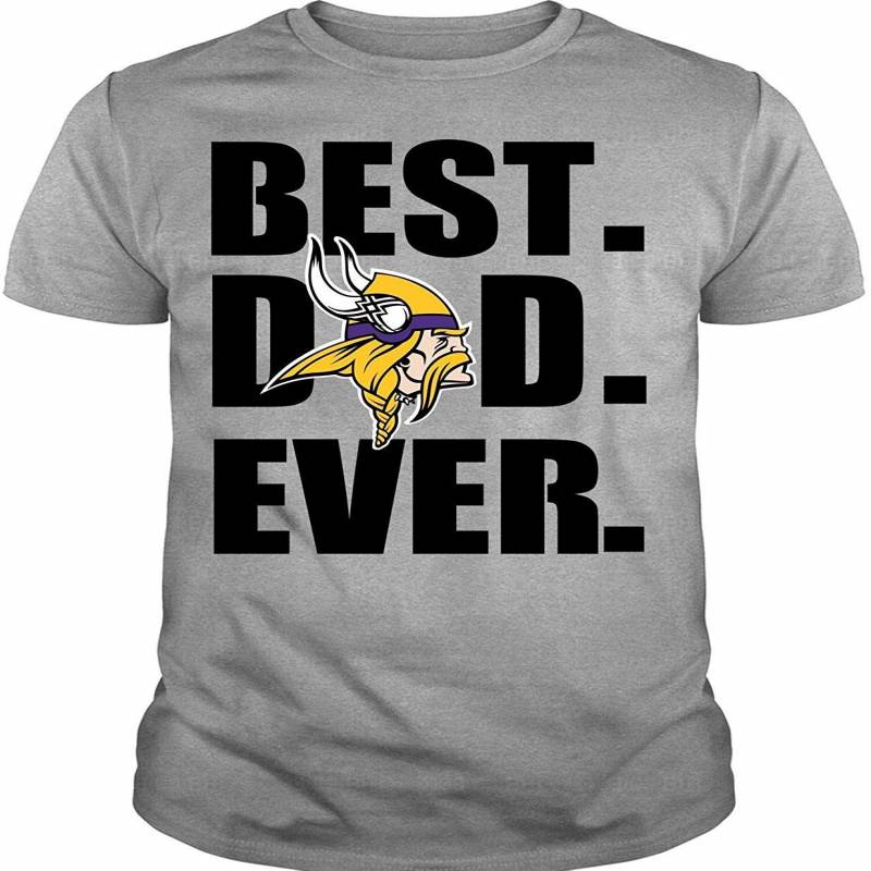 Shirt, Minnesota Vikings Logo T Shirt, Best Dad Ever T Shirt