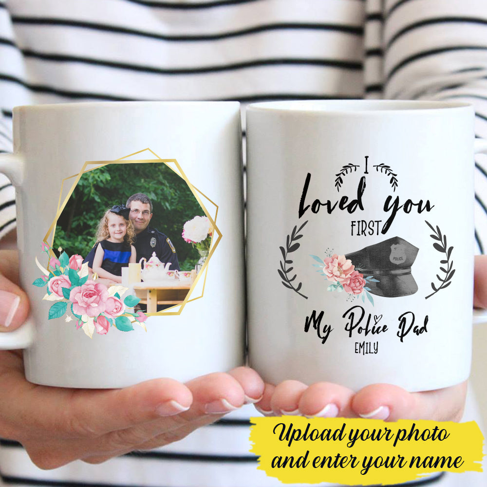 Personalized Loved You First – Wedding Day Police Dad Custom Photo Name Coffee Mug