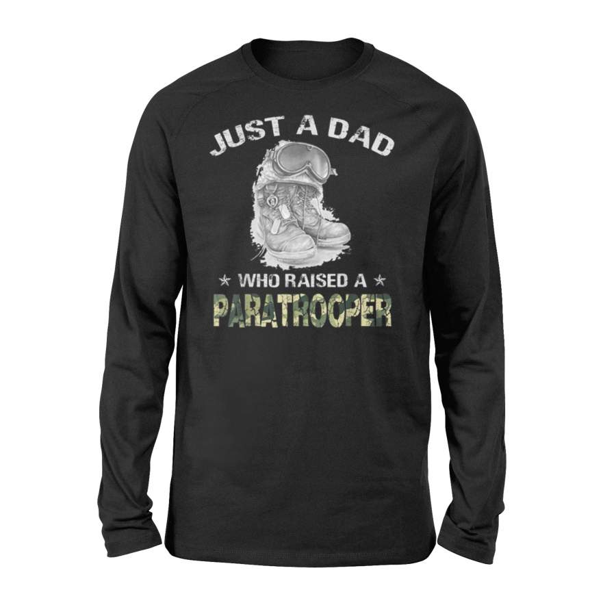 Just A Dad Who Raised A Paratrooper Father Day Papa Long Sleeve T-Shirt