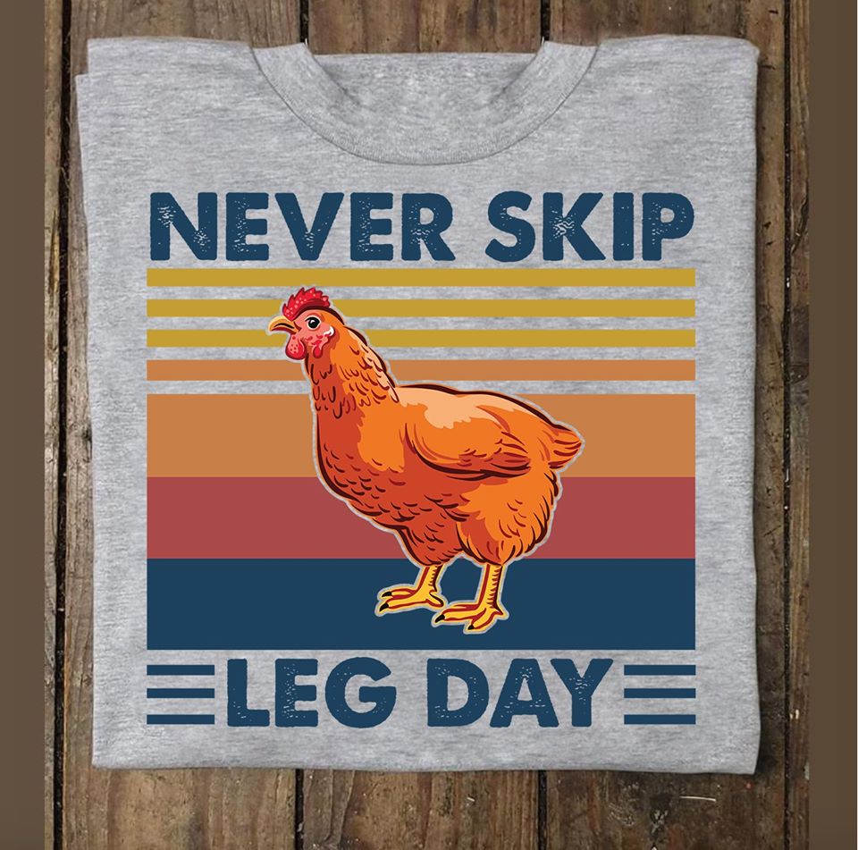 Chicken Never Skip Leg Day Standard Men T-shirt