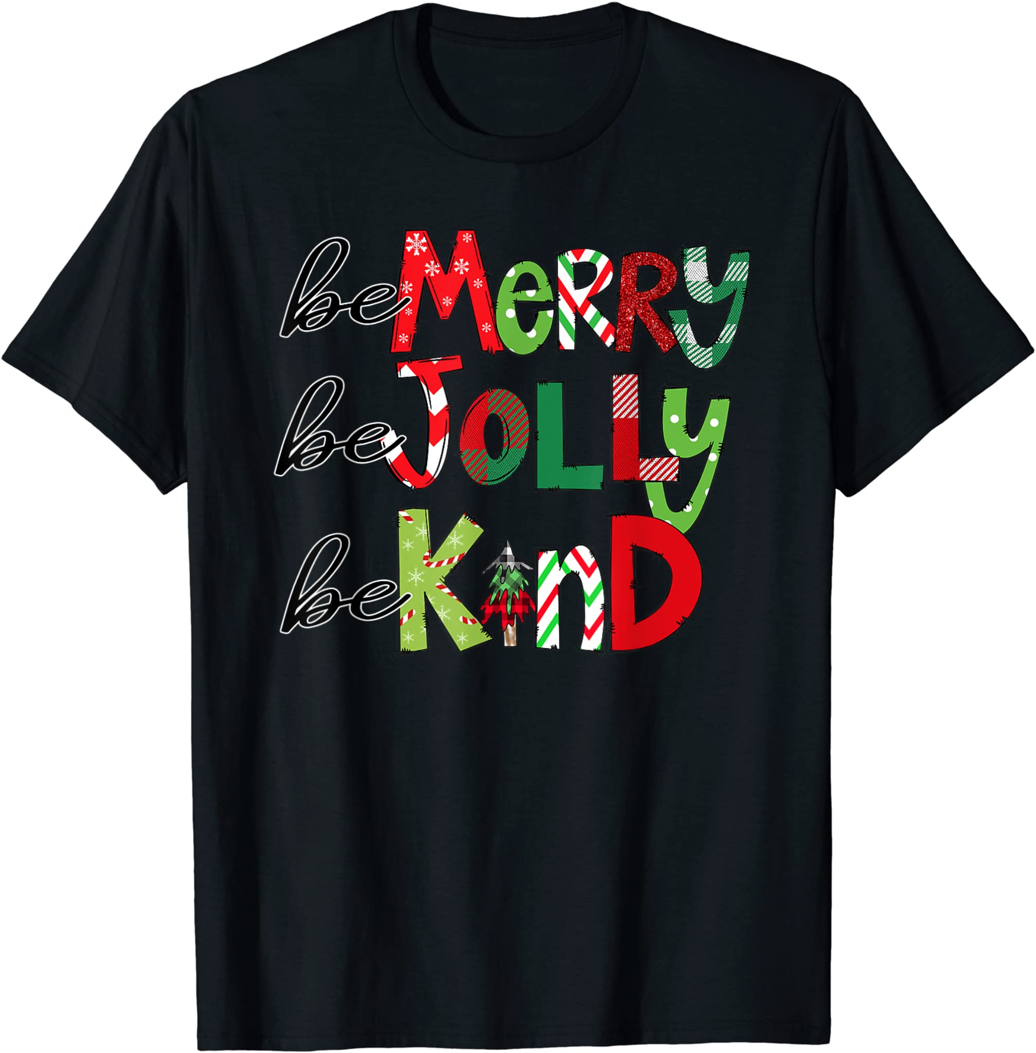 Be Merry Be Jolly Be Kind Christmas Tree Family Christmas T-Shirt