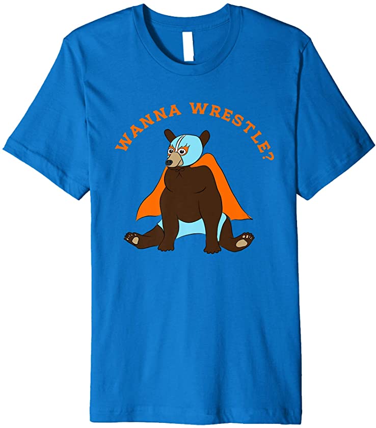 Wanna Wrestle? Funny Bear in a Mexican Pro Wrestler Costume Premium T-Shirt