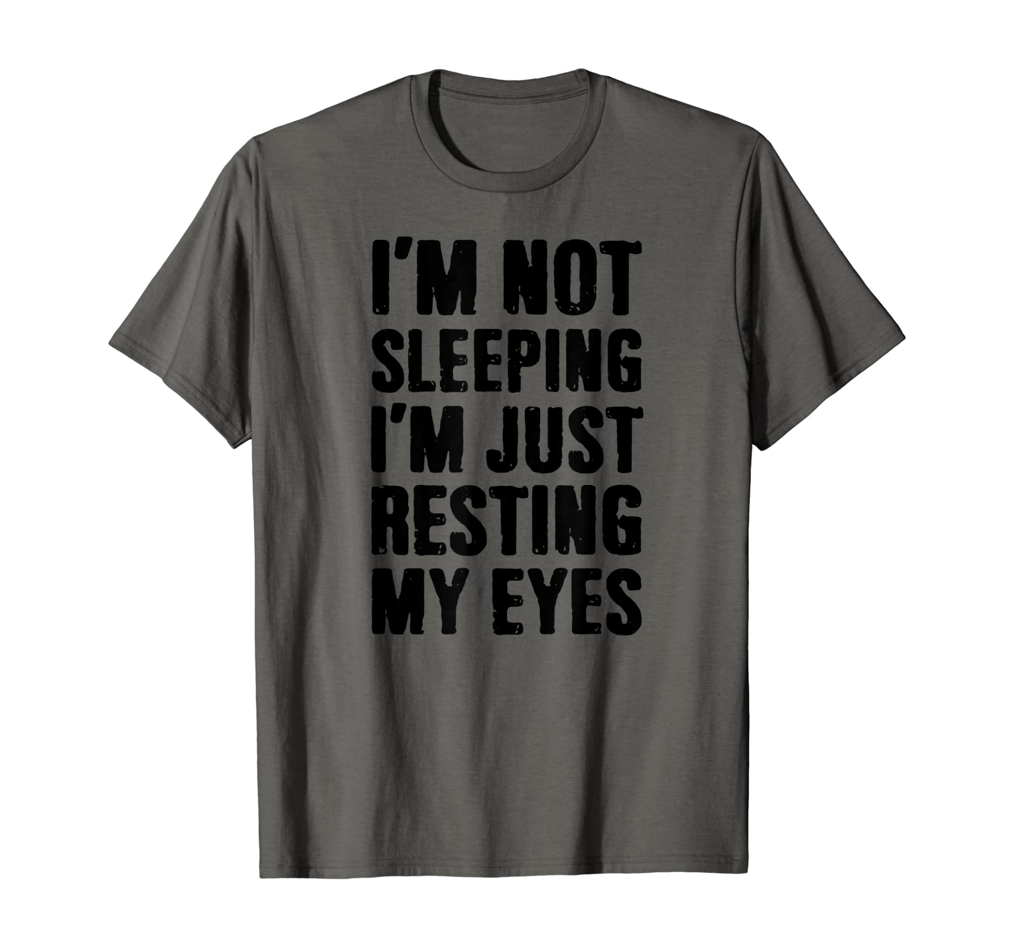 Mens Dad – I’m Not Sleeping I’m Just Resting My Eyes – Funny T-Shirt