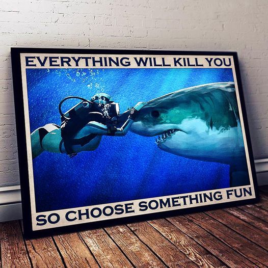 Shark Week Everything Will Kill You So Choose Something Fun Home Living Room Wall Decor Horizontal Poster Canvas G95