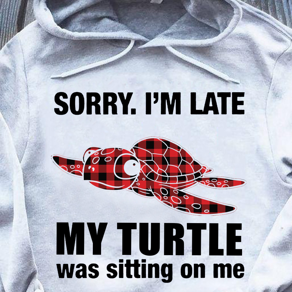 Sorry I’M Late My Turtle Was Sitting On Me Shirt Buffalo Plaid Animal Clothes Fun Men Gifts