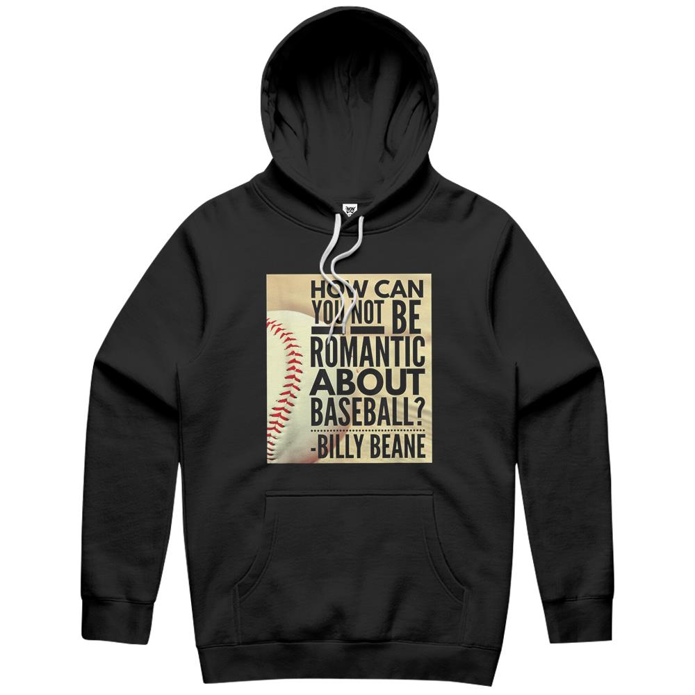 Billy Beane- Baseball Quote- Romantic Baseball Hoodie