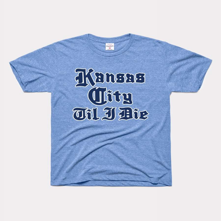 Vintage Blue Kansas City ‘Til I Die T-Shirt