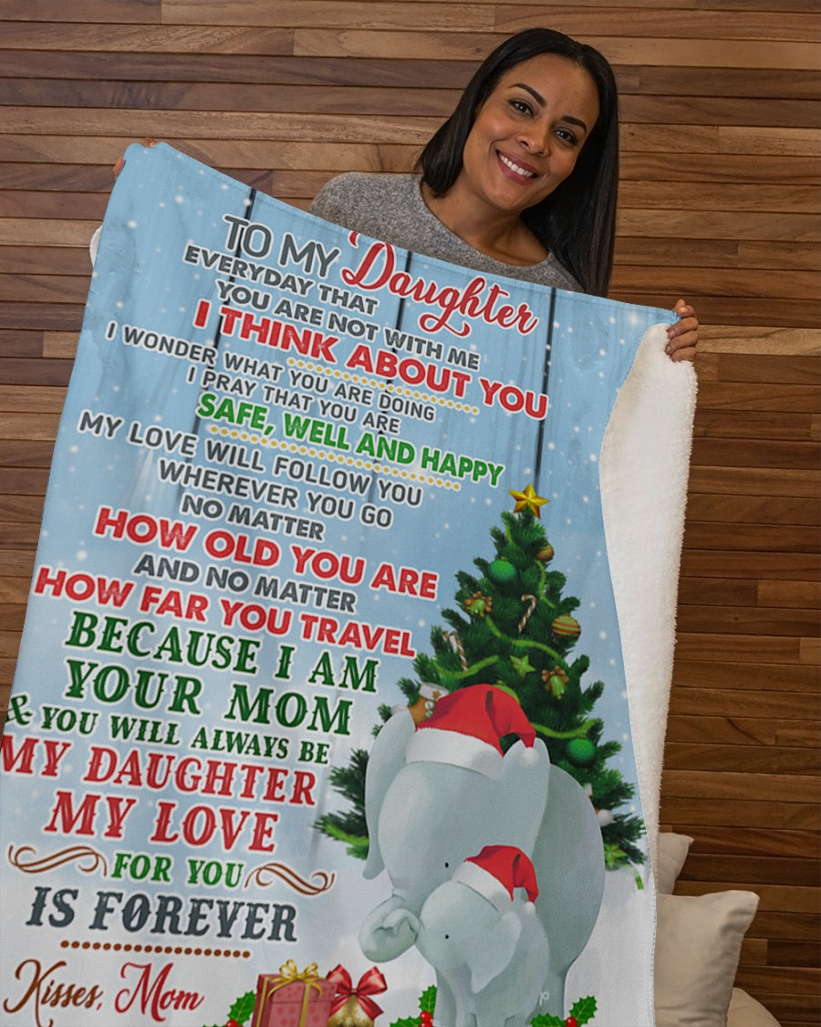 Everyday I Think About U – Elephant Mom To Daughter Fleece Blanket – Quilt Blanket – Gift For Daughter