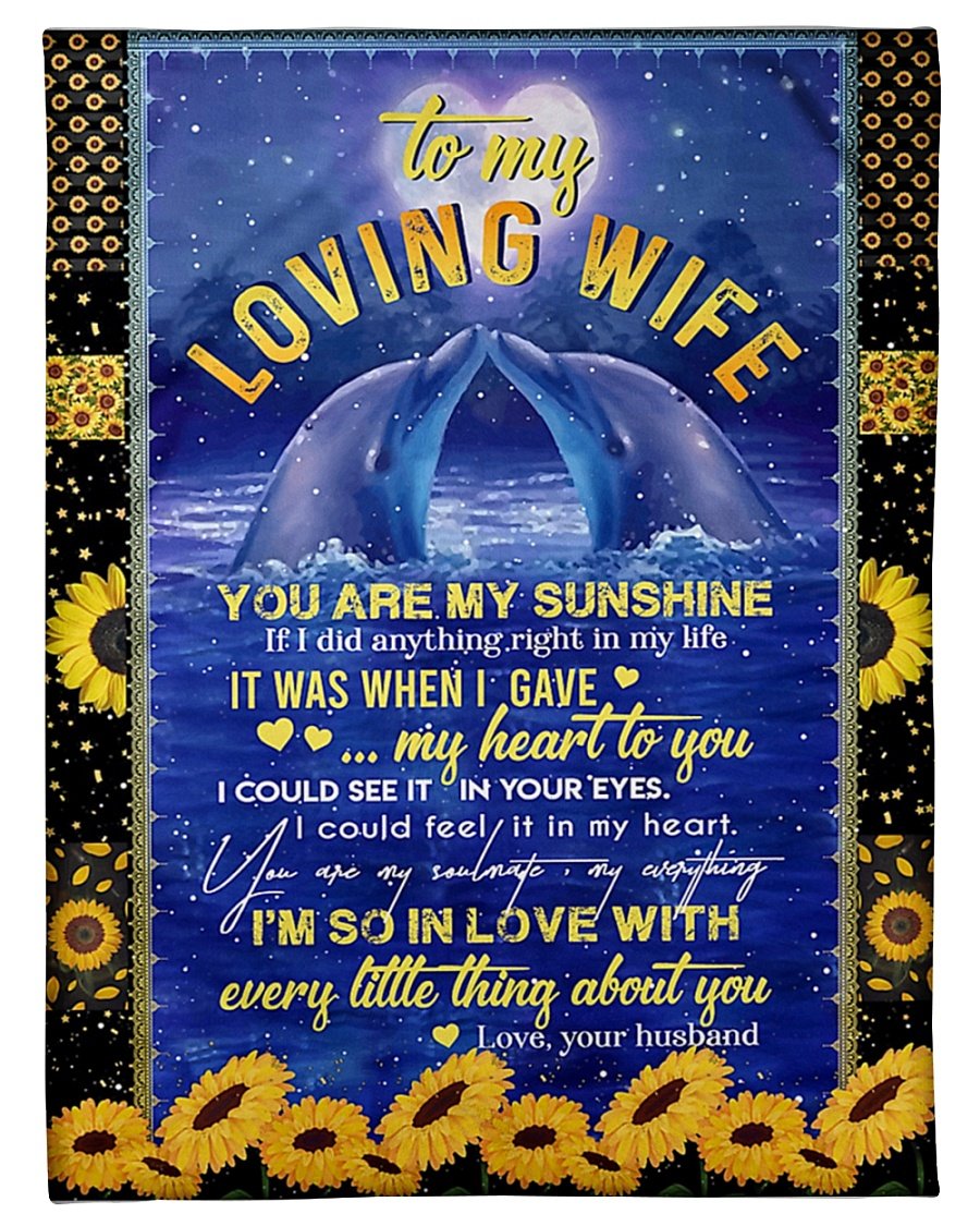 To My Loving Wife From Husband – Dolphin Fleece Blanket | Adult 60×80 inch | Youth 45×60 inch | Colorful | BK1309