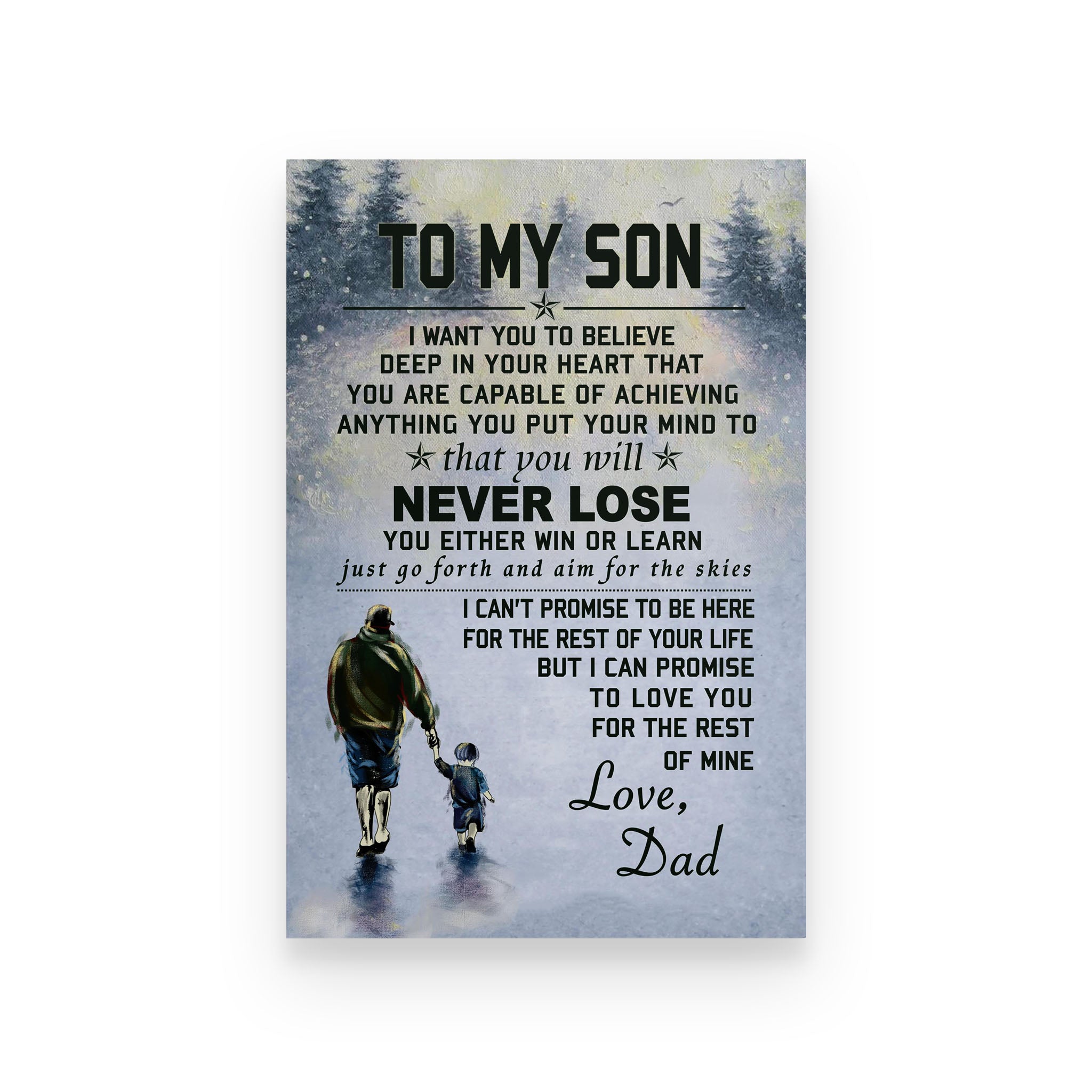 Family poster dad to son I want you to believe deep in your heart