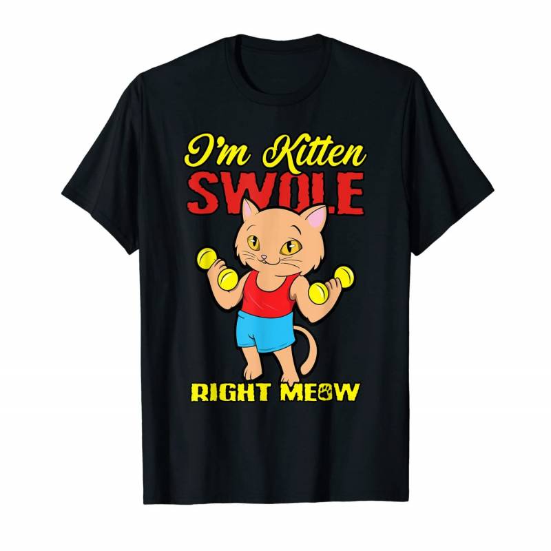 Kitten Swole Right Meow Shirt Funny Gym Cat Gift T-shirt