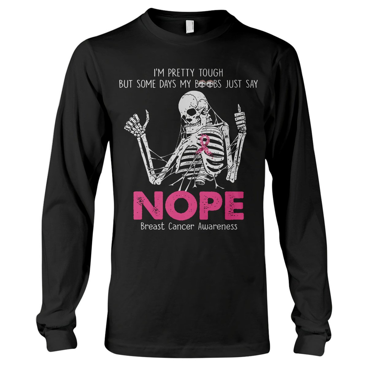 I’M Pretty Tough Breast Cancer Awareness Shirt For Women, Breast Cancer Month Long Sleeve T-Shirt