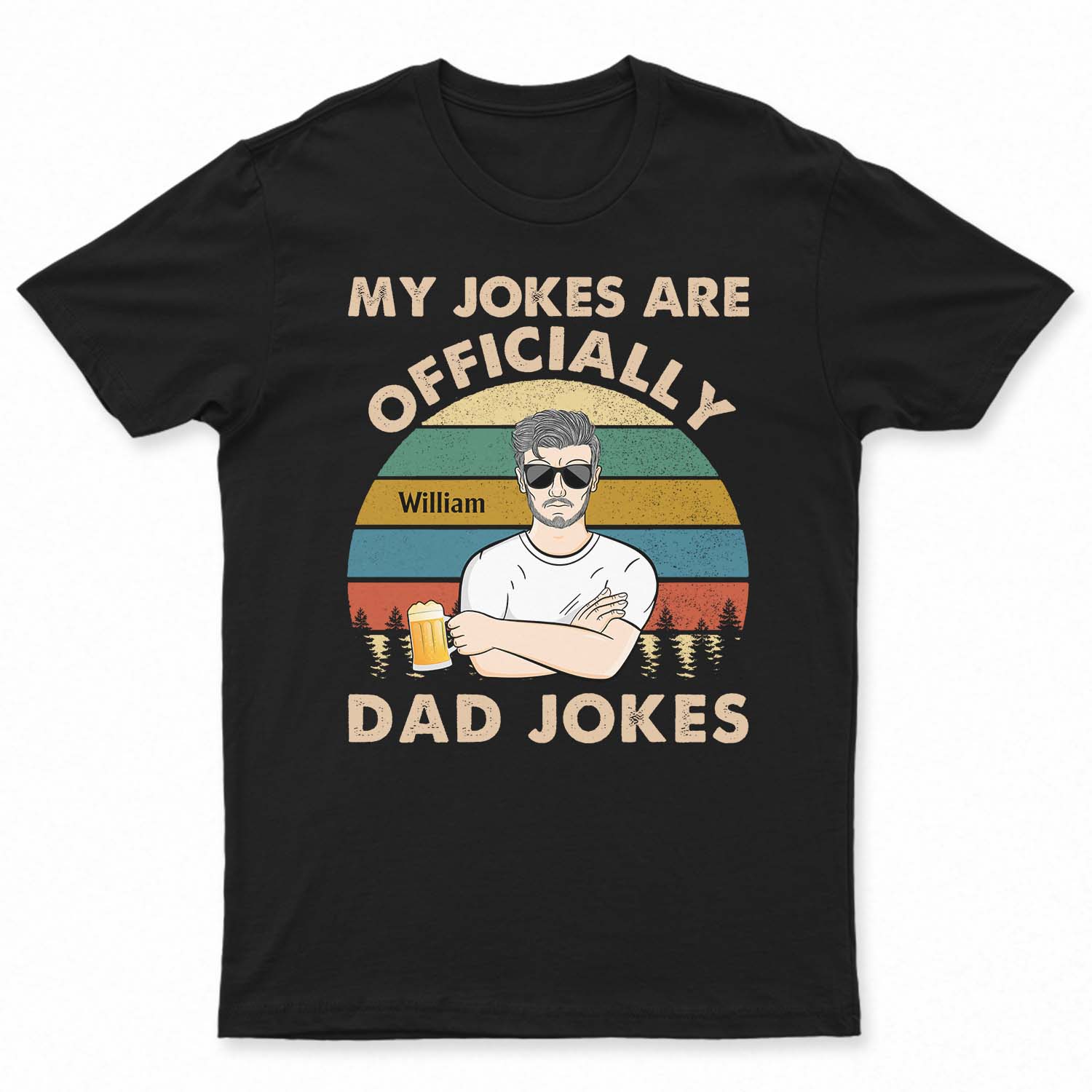 My Jokes Are Officially Dad Jokes – Gifts For Father, Dad – Personalized Custom T Shirt