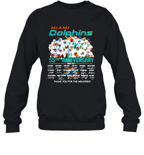 Miami Dolphins 55Th Anniversary 1966 2021 Thank You For The Memories Signatures Sweatshirt