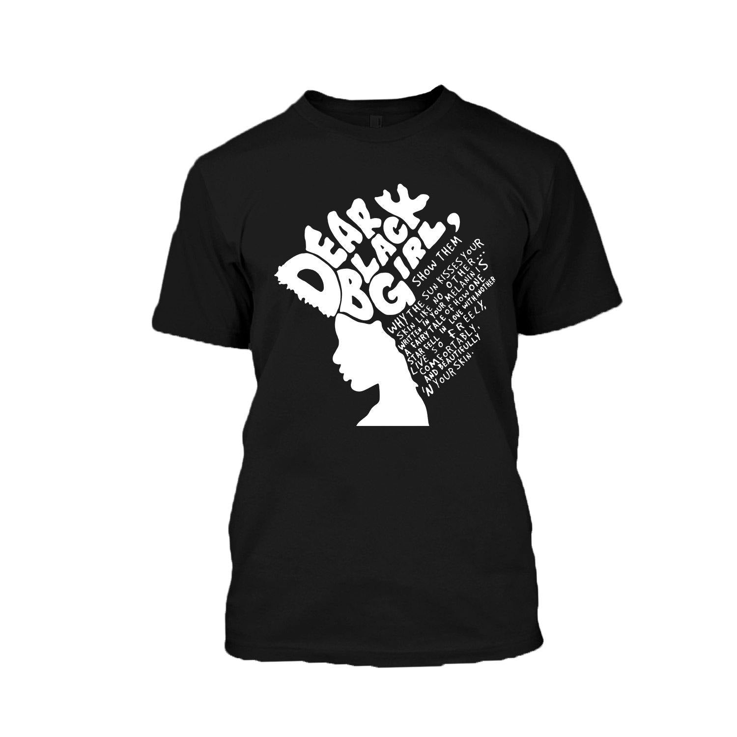 Dear Black Girl T-Shirt