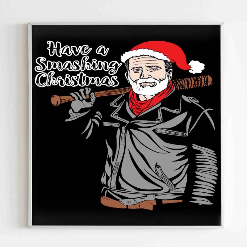 Have A Smashing Christmas Negan Twd Parody Poster Poster Art Design 4792