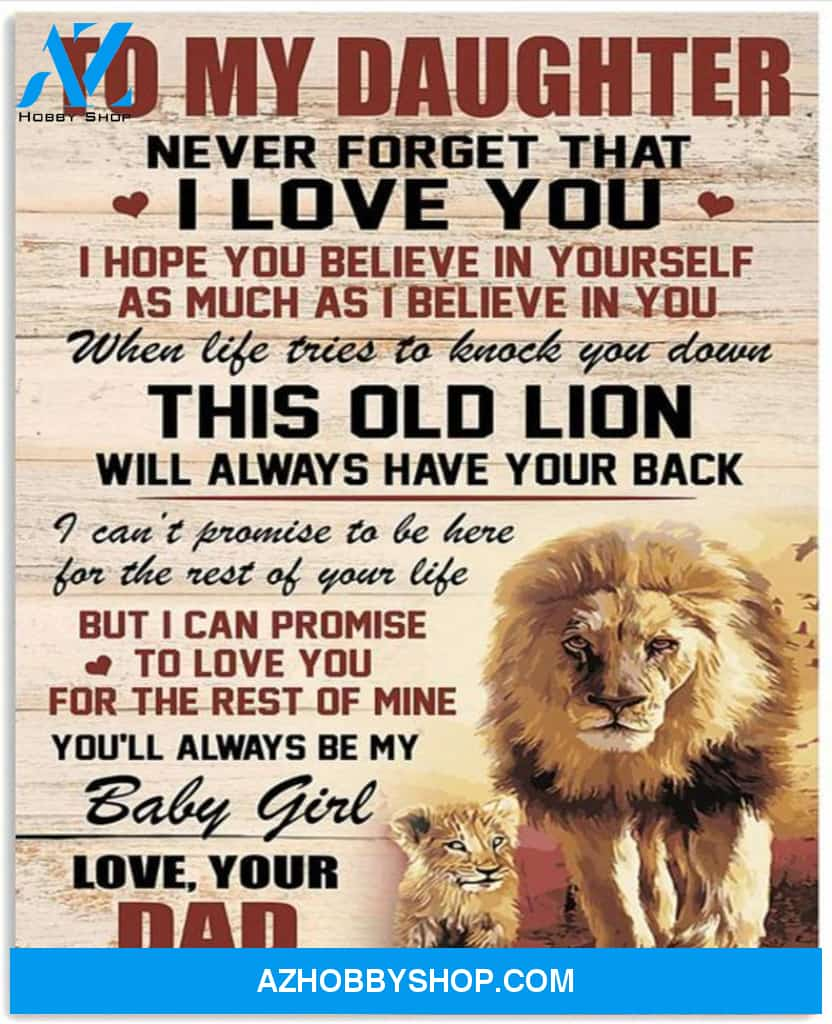 To My Daughter Canvas From Dad Lion Canvas Full Size Canvas Never Forget That I Love You