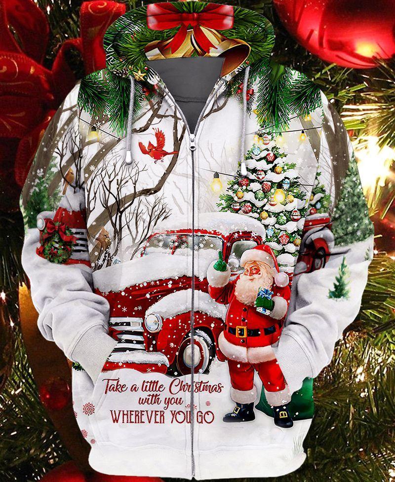 Christmas Santa Take A Little Christmas With You 3D Zipper Hoodie