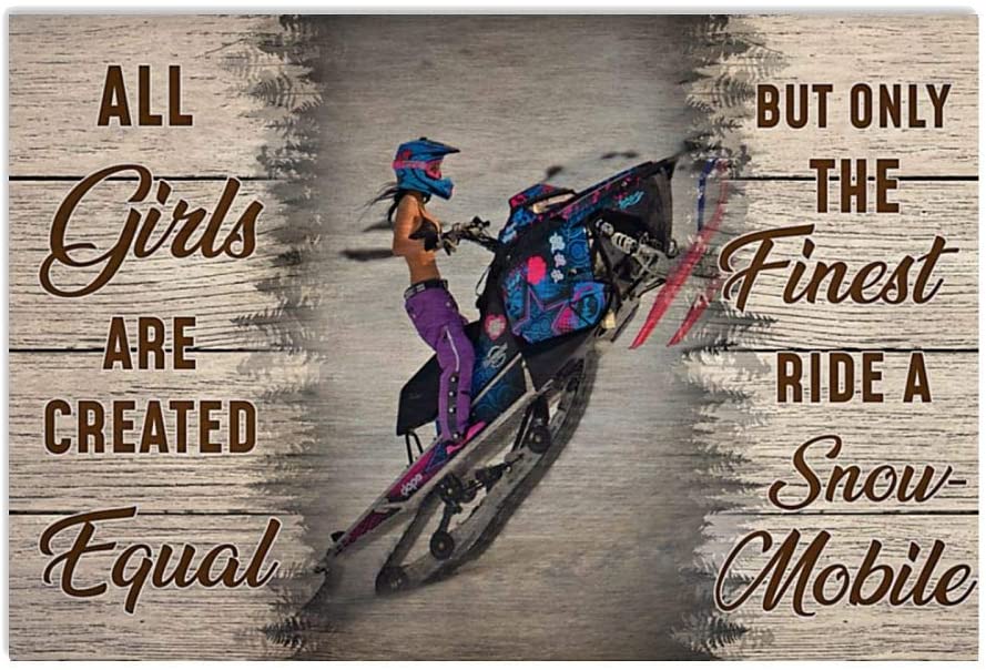 Vintage Girl Riding Snowmobile – Girl All Girls Are Created Equal Poster Art Print      Home Decor Gift For Men Women Family Friend On Birthday Xmas