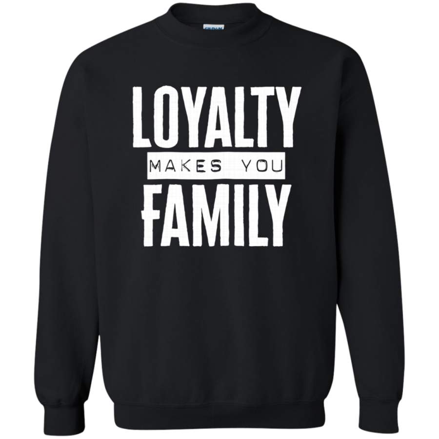 AGR Loyalty makes you family Novelty meatball guido Sweatshirt