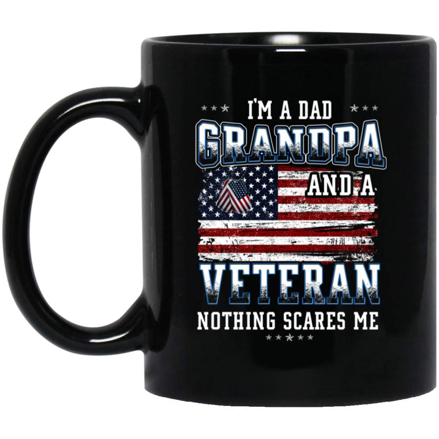 I’m a Dad, Grandpa And a Veteran Nothing Scares Me T-Shirt Grandpa Veteran Tee