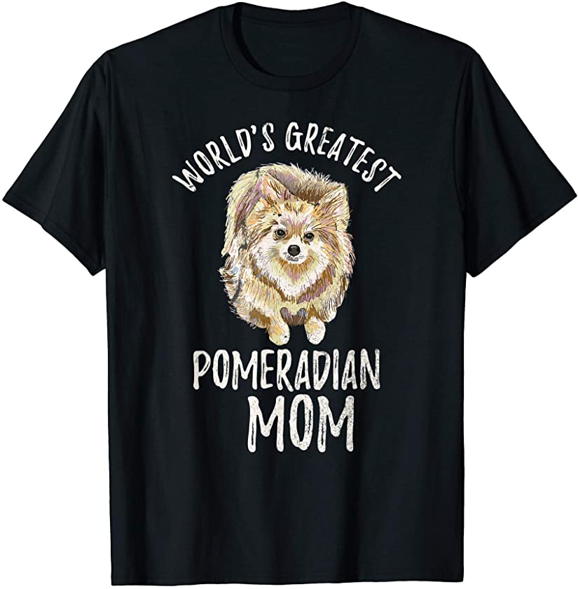 World’s Greatest Pomeranian Mom Funny Pom Mama Puppy Lover T-Shirt