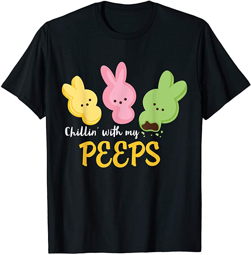 Chillin With My Peeps Funny Bunny Easter Day 2021 Teacher T-Shirt