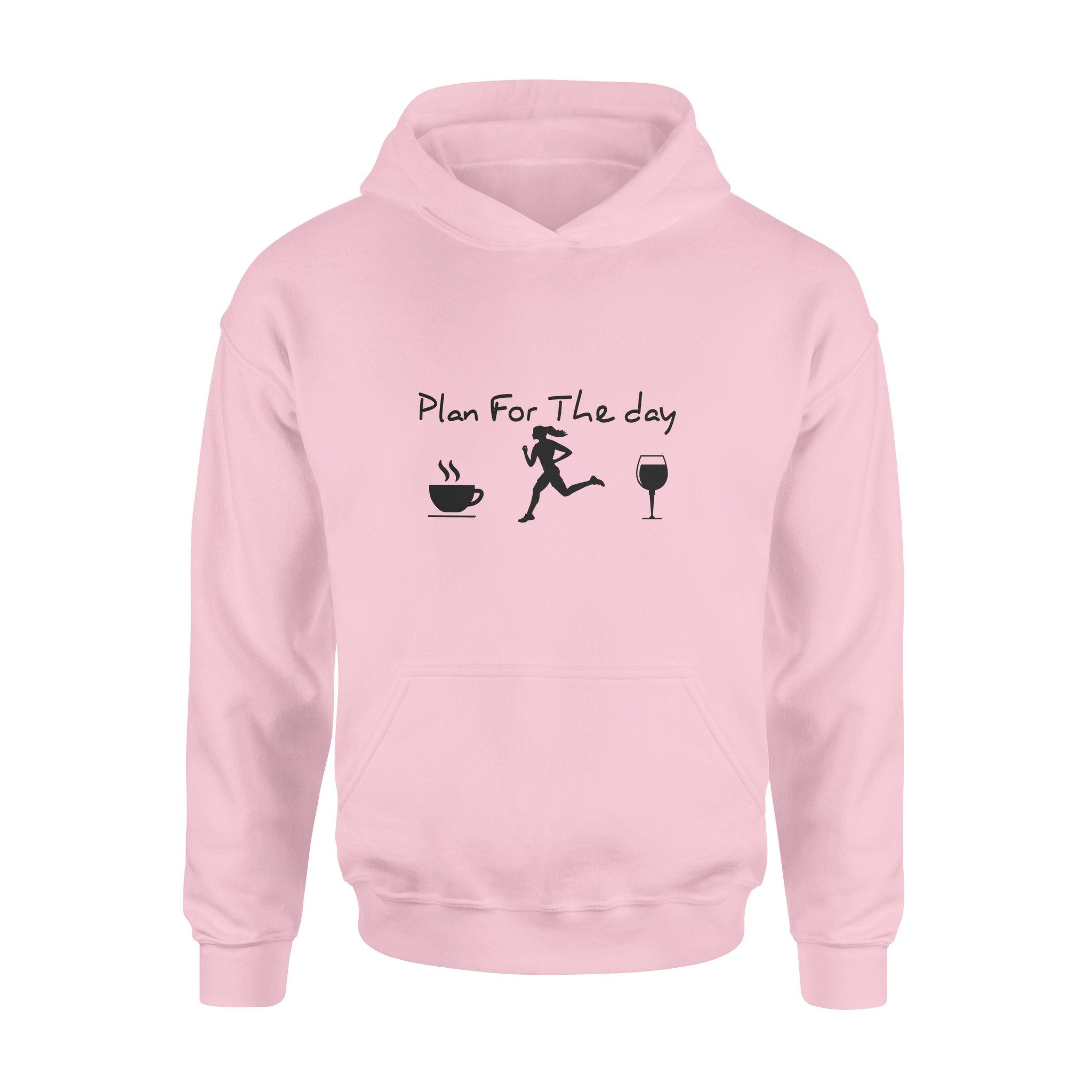 Plan For The Day Coffee Running Wine Simple – Standard Hoodie