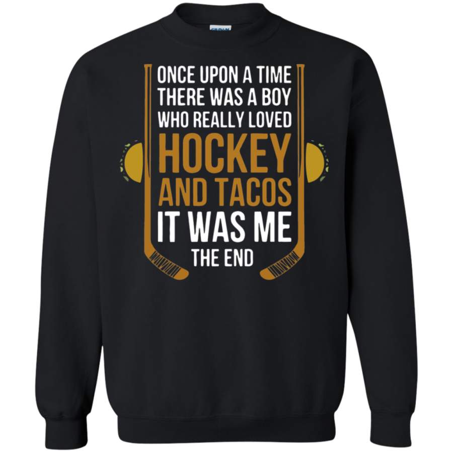 AGR There Was A Boy Who Really Loved Hockey And Tacos Sweatshirt