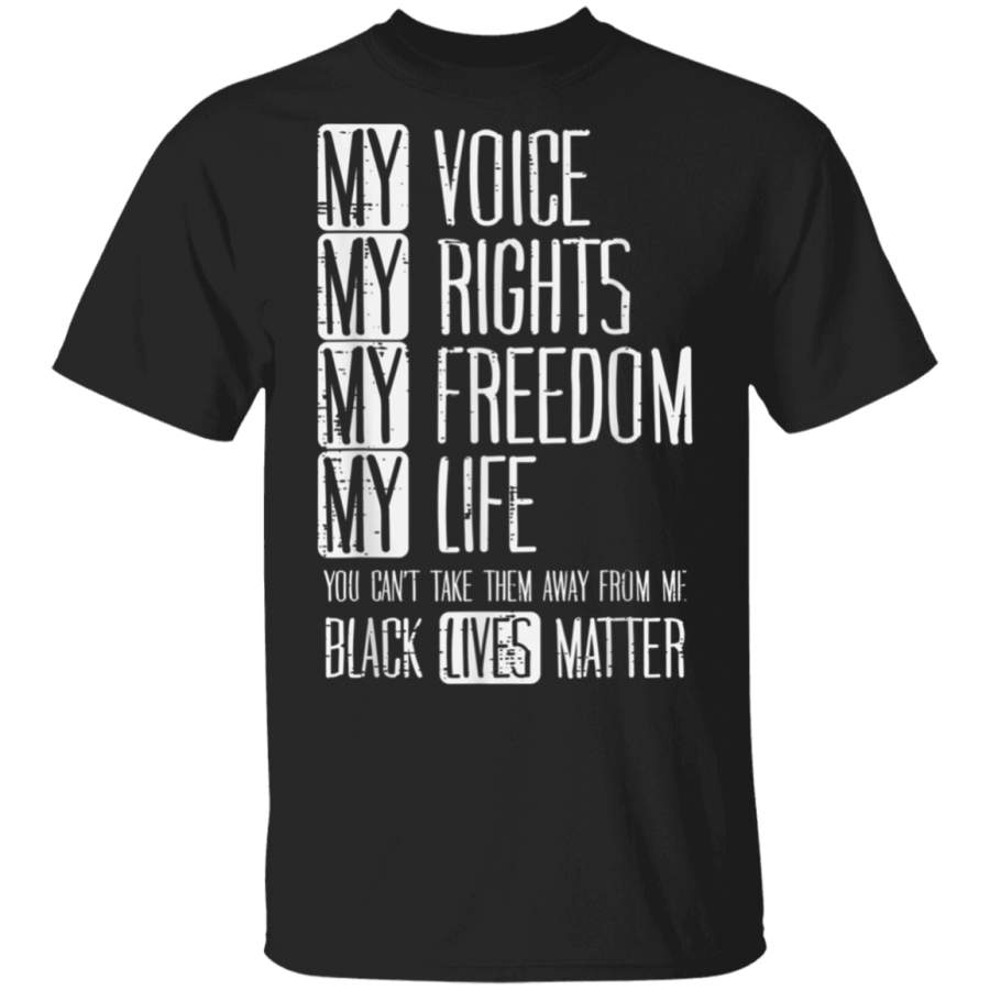 Voice My Rights Freedom Life Black Lives Matter BLM Gift TShirt