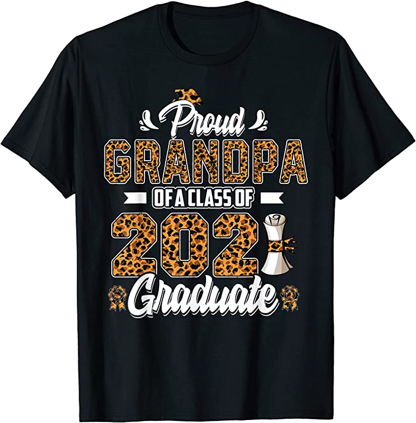 Proud Grandpa of a Class of 2021 Graduate Senior 21 leopard T-Shirt