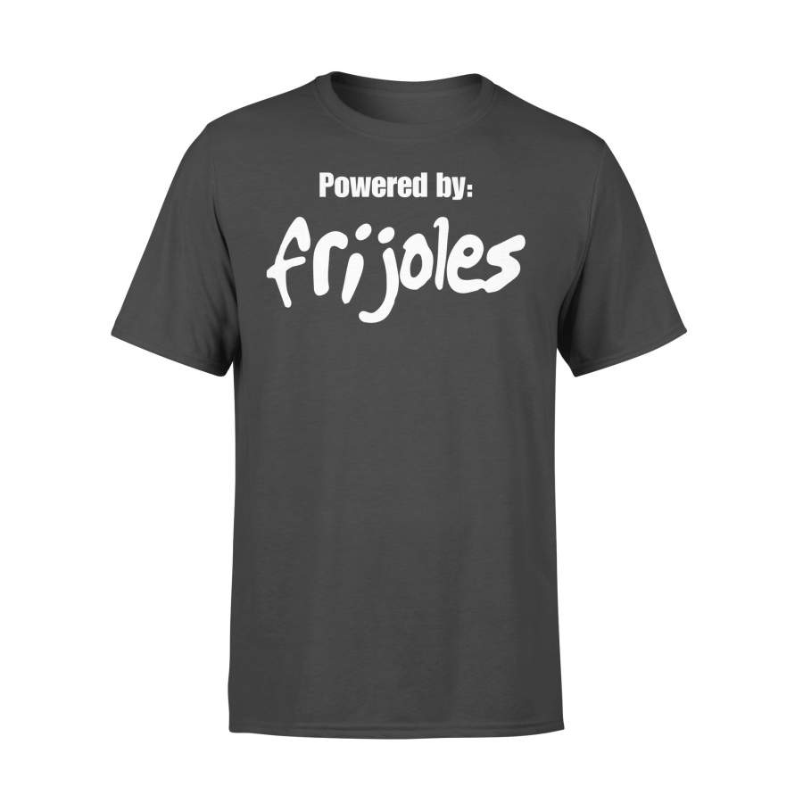 Powered By Frijoles T-shirt