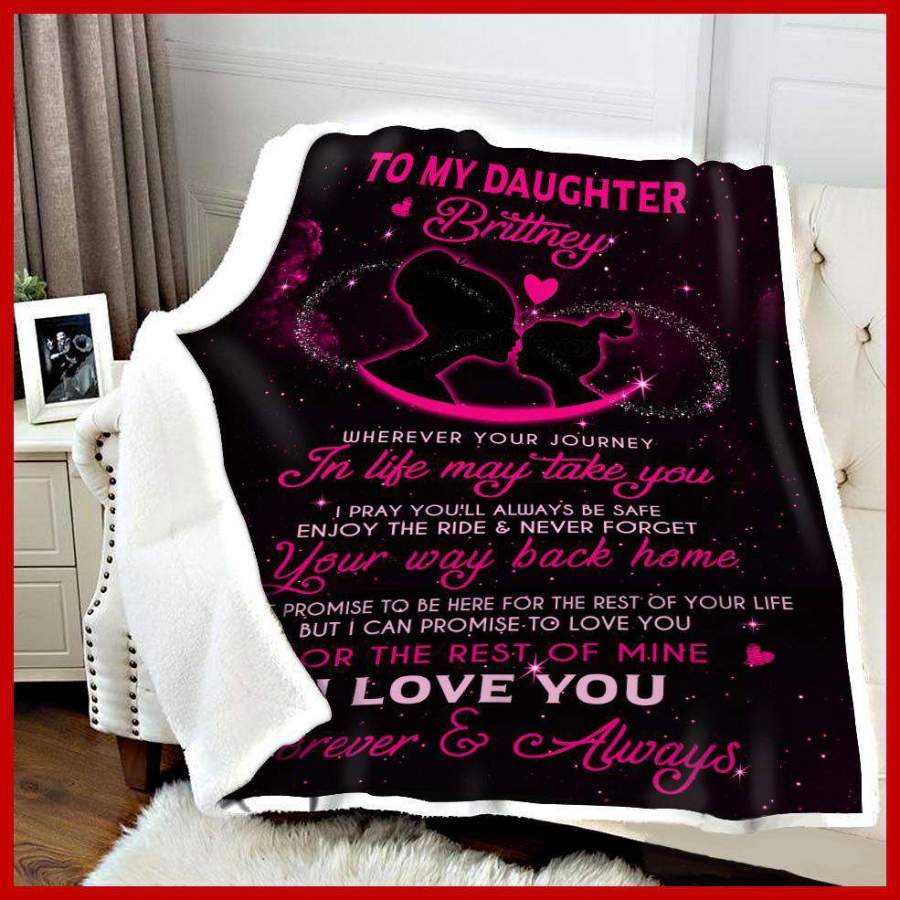 Love You For The Rest Of Mine Blanket Giving Daughter Brittney