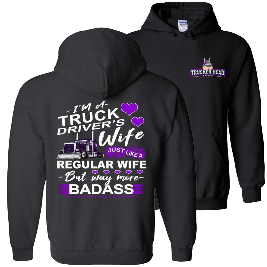 Truck Driver’s Wife Way More Badass Truckers Wife Hoodie