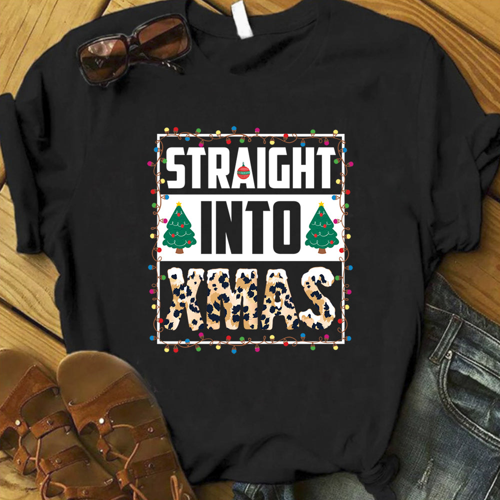 Straight Into Xmas Funny Leopard Christmas T Shirt