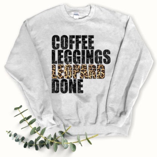 Coffee Leggings Leopard Done | Crewneck Sweater | Sublimation | Trendy Shirts for Mom| shirt with sayings | Leopard Print | Coffee Sweater |