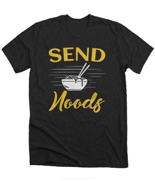 Sends Noods RS T-Shirt