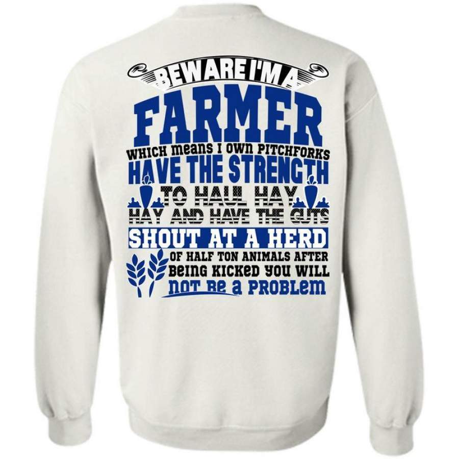 I Love Farming T Shirt, Beware I’m Farmer Sweatshirt